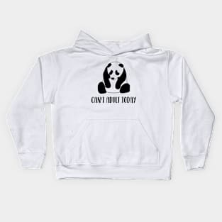 Can't adult today Kids Hoodie